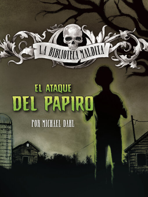 Title details for El ataque del papiro by Michael Dahl - Available